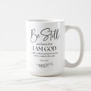 Mug Psaume 46:10 Soyez toujours et sachez que je suis 