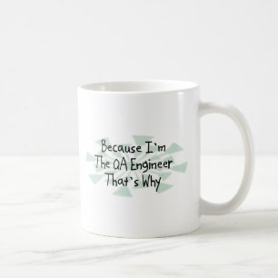 Mug Puisque je suis l'ingénieur de QA
