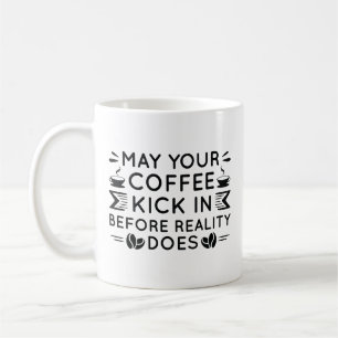 Mug Puisse Ton Café Arriver