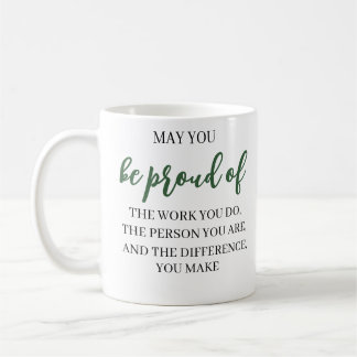 Mug Puissiez-vous être fier du travail que vous faites
