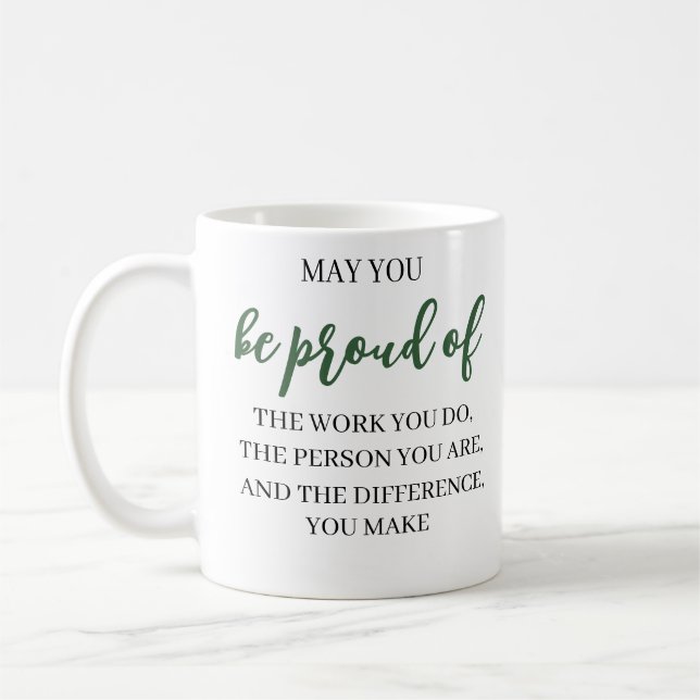Mug Puissiez-vous être fier du travail que vous faites (Gauche)