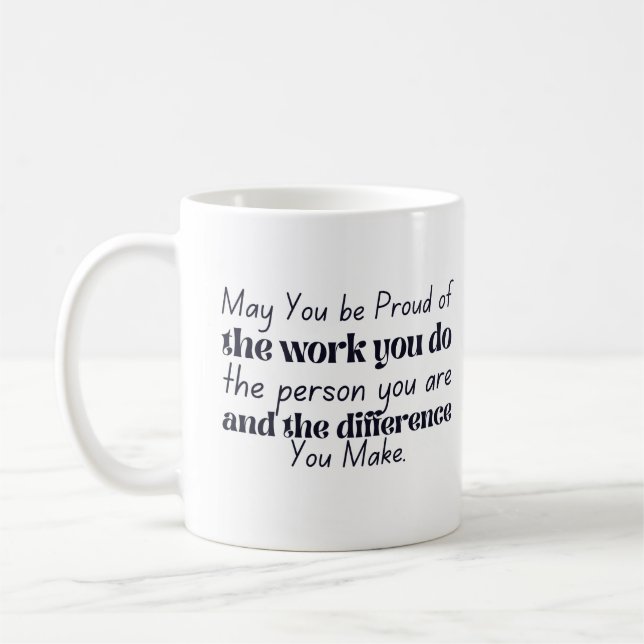 Mug Puissiez-vous être fiers du travail que vous accom (Gauche)