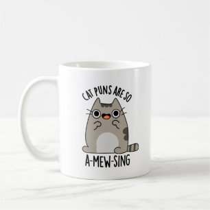 Mug Puns de chat ARe So A-mew chanter drôle animal jeu