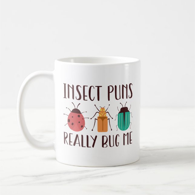 Mug Puns d'insectes vraiment me bourrer (Gauche)