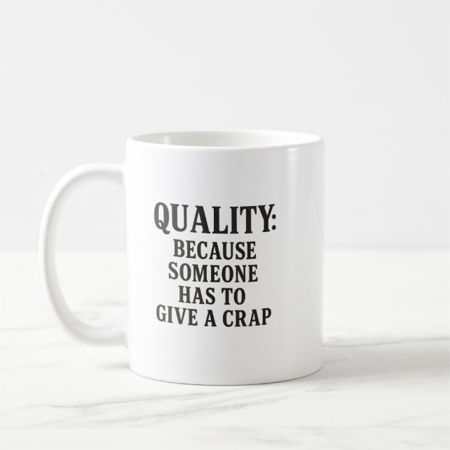 Mug Qualité : Parce que quelqu'un doit... (Gauche)