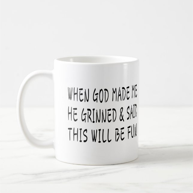 Mug Quand Dieu m'a fait (Gauche)