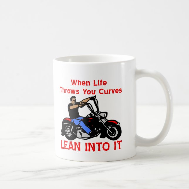 Mug Quand la vie jette vous courbe le maigre dans lui (Droite)