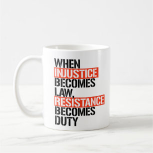 Mug Quand l'injustice devient loi