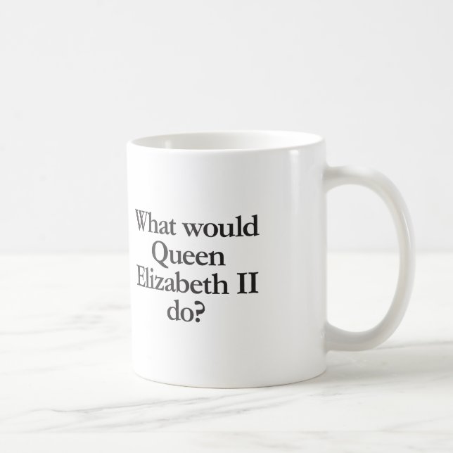 Mug que ferait la reine elizabeth II (Droite)