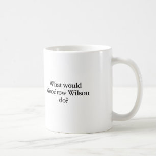 Mug que ferait woodrow wilson