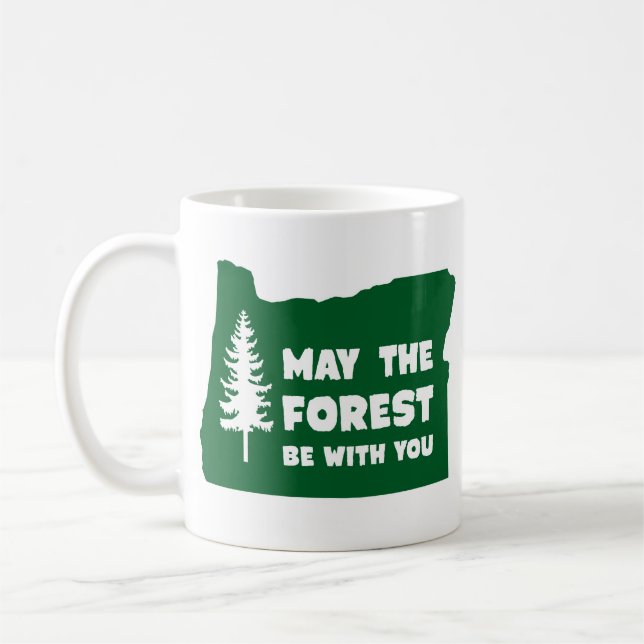 Mug Que la forêt soit avec vous en Oregon (Gauche)