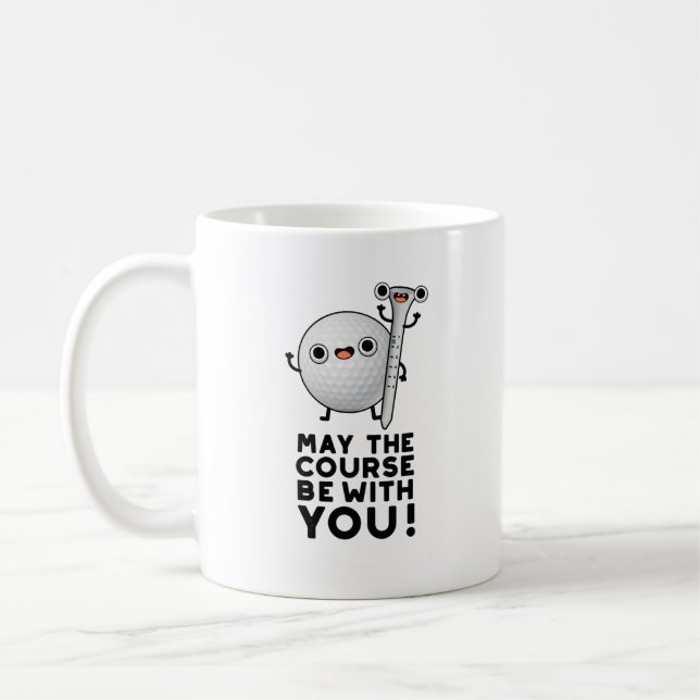 Mug Que Le Parcours Soit Avec Vous Drôle Golf Pun (Gauche)
