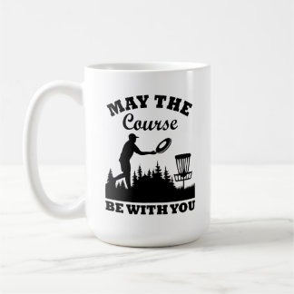 Mug Que le terrain soit avec vous Disc Golf drôle
