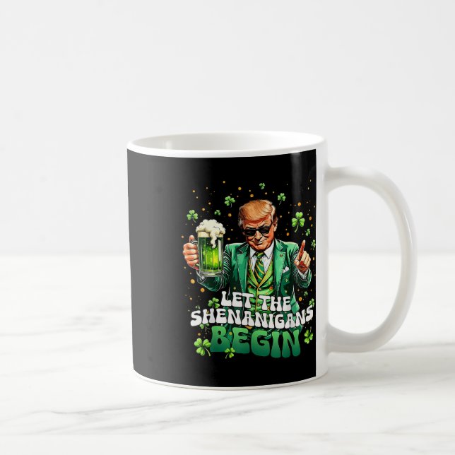 Mug Que les Shenanigans commencent Drôle Trump St Patr (Droite)