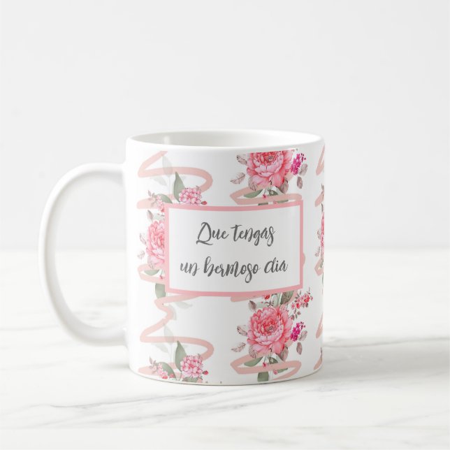 Mug que tengas un hermoso dia (Gauche)