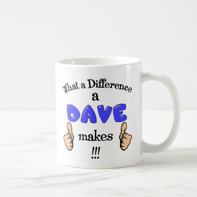 Mug Quelle différence un Dave fait à tasse. Cadeau de (Droite)