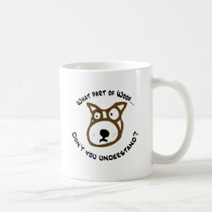 Mug Quelle partie de Woof…