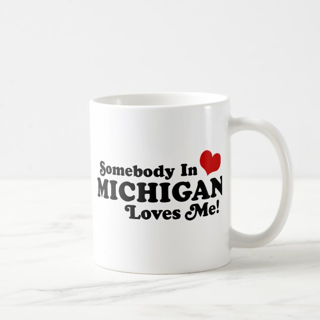 Mug Quelqu'Un Au Michigan M'Aime (Droite)
