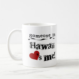 Mug Quelqu'un en Hawaï m'aime