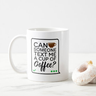 Mug Quelqu'un peut-il me donner un texto pour une coup