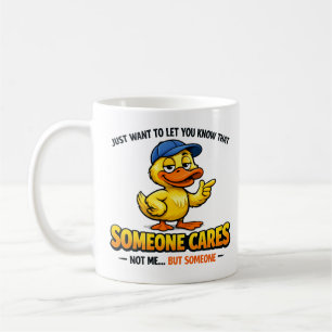 Mug Quelqu'un se soucie (pas moi) Canard drôle Collègu
