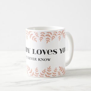 Mug Quelqu'un vous aime : Citation d'amour sincère