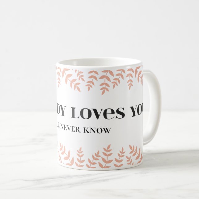 Mug Quelqu'un vous aime : Citation d'amour sincère (Devant droit)