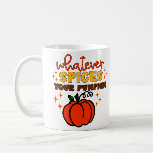 Mug Quels que soient les épices de votre Citrouille - 