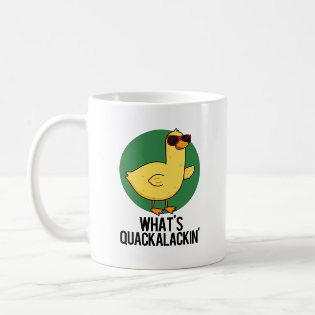 Mug Qu'est-ce que le canard drôle Quackalackin Pun  (Gauche)