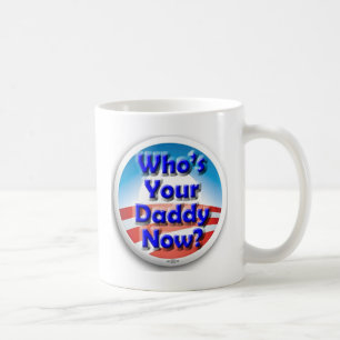 Mug Qui est votre papa maintenant ?