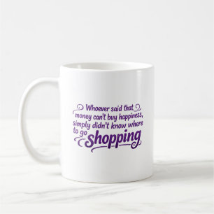 Mug Quiconque a dit que l'argent ne peut pas acheter l