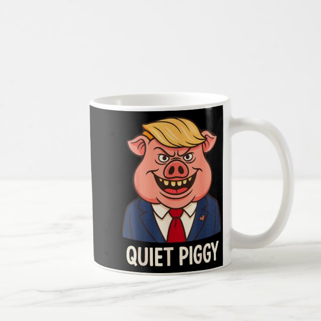 Mug Quiet, Quiet Ggy Funny Sarcastic Litical G Cartoon (Droite)