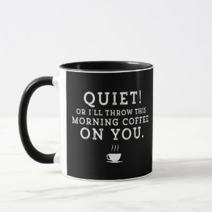 Mug Quiet Shhh Hush Funny Matin Citation Café Cadeau