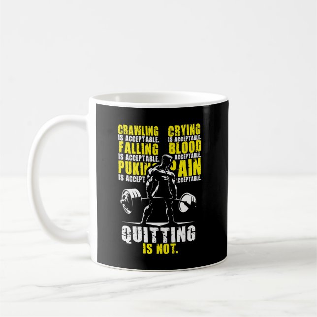 Mug Quitter N'Est Pas Acceptable - Gym Motivationnel (Gauche)