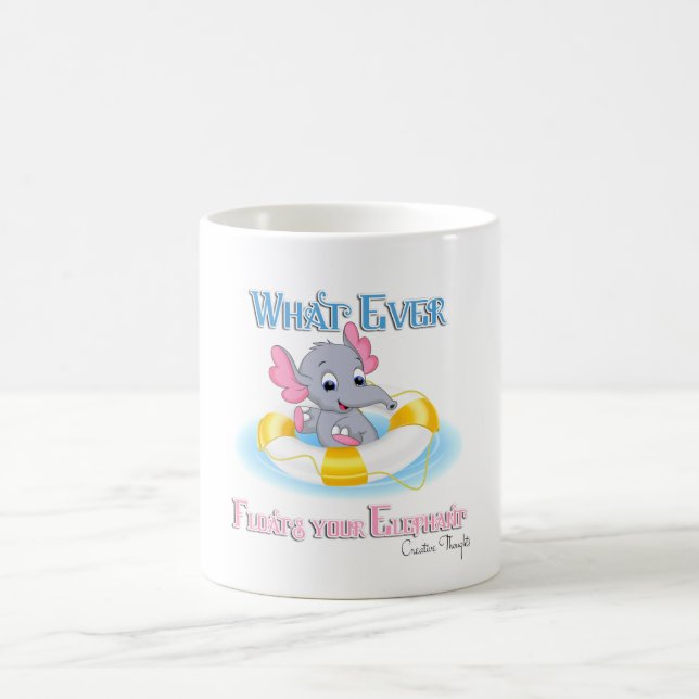 Mug Quoi qu'il flotte votre éléphant 3 (Centre)