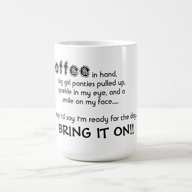 Mug/Quote "Bring it on" Coffee Mug (Center)