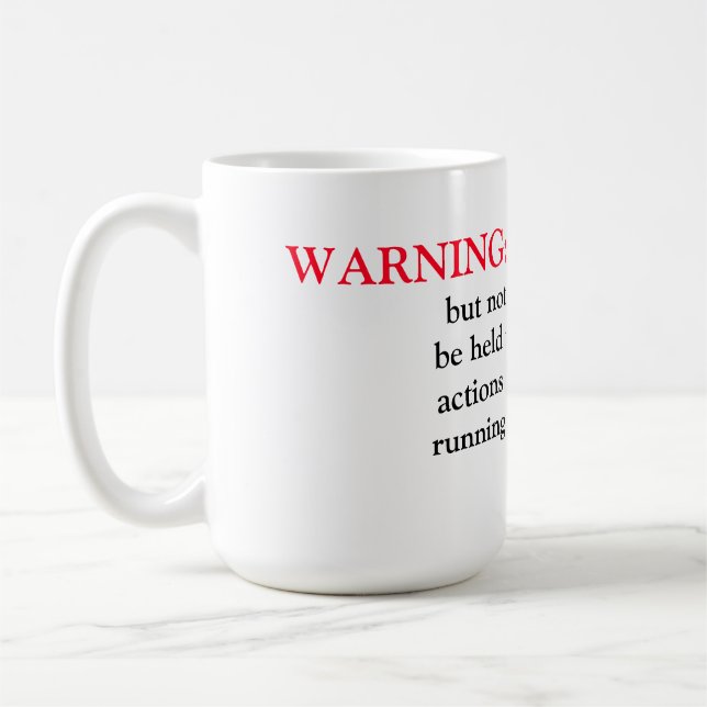 Mug/Quote "Warning" Coffee Mug (Left)