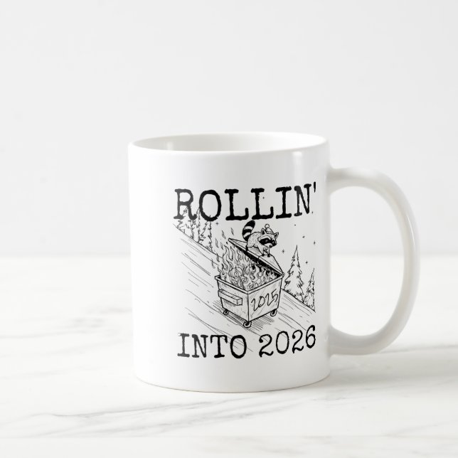Mug Raccoon Rolling Into 2026 Happy New Year 2026  (Droite)