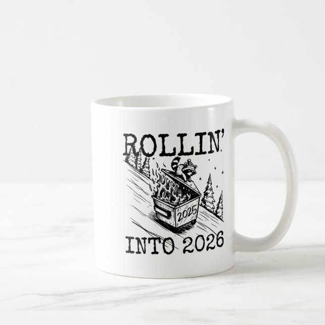 Mug Raccoon Rolling Into 2026 Happy New Year 2026 Funn (Droite)