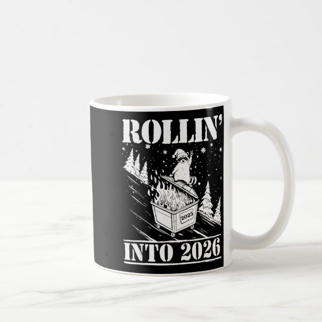 Mug Raccoon Rolling Into 2026 Happy New Year 2026 Funn (Droite)