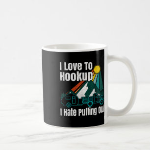 Mug Raccordement de camping Je déteste sortir la carav