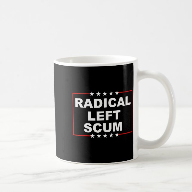 Mug Radical Left S Shirt I Am Radical Left S Funny  (Droite)