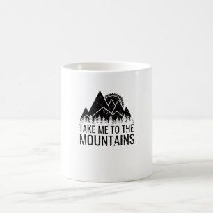 Mug Randonnée - Emmenez-Moi Dans Les Montagnes