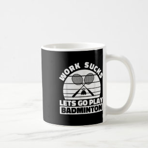 Mug Raquette du joueur de raquette de Badminton - Arrê