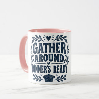 Mug Rassemblez-vous, le dîner est prêt