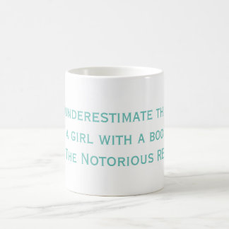 Mug RBG notoire ne sous-estime jamais le devis