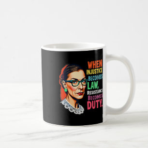 Mug Rbg Quand L'Injustice Devient La Résistance À La L