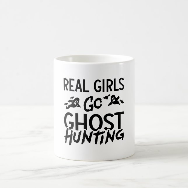 Mug Real Girls Go Ghost Hunting Ghost Hunter Spooky (Centre)