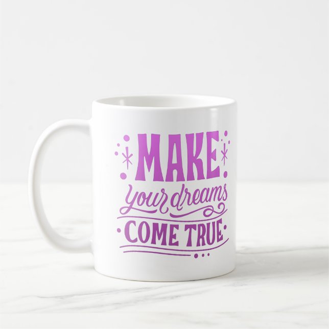 Mug réalisez vos rêves (Gauche)