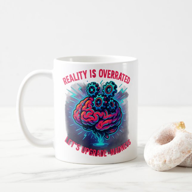 Mug Reality Overrated Upgrade Madness (Avec donut)